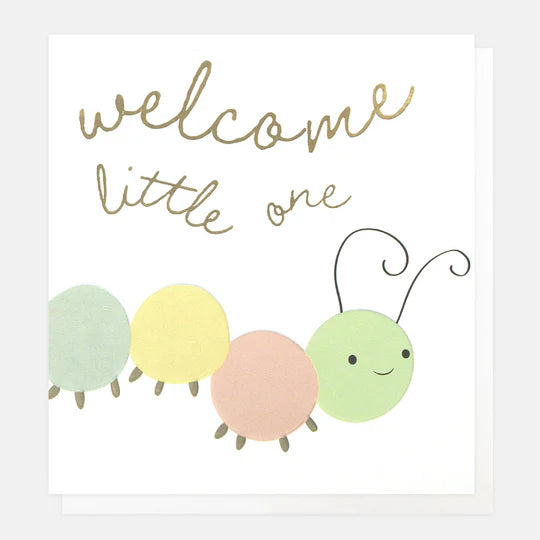 Card - Welcome Little One Caterpillar