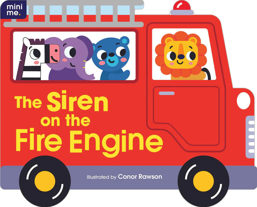 The Siren on the Fire Engine - Board book